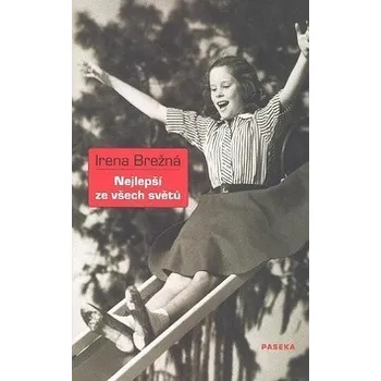 Nejlepší ze všech světů - Irena Brežná