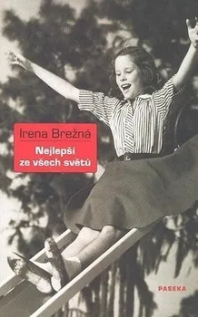 Nejlepší ze všech světů - Irena Brežná