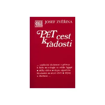 Duchovní literatura Pět cest k radosti - Josef Zvěřina