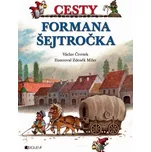 Cesty formana Šejtročka - Václav Čtvrtek