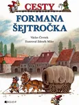 Cesty formana Šejtročka - Václav Čtvrtek