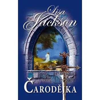 Čarodějka - Lisa Jackson Čarodějka - Lisa Jackson