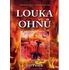 Louka ohňů - Jiří Pánek