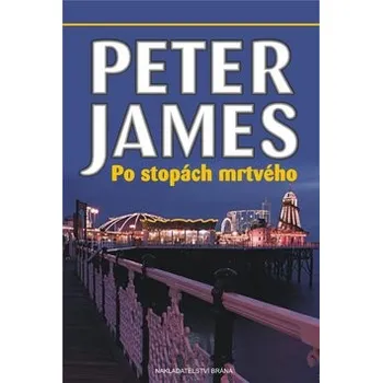 Po stopách mrtvého - Peter James