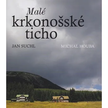 Cestování Malé krkonošské ticho - Jan Suchl