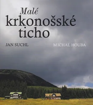 Cestování Malé krkonošské ticho - Jan Suchl