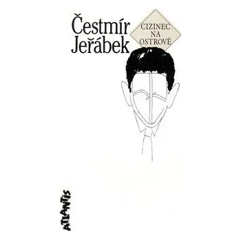 Cizinec na ostrově - Čestmír Jeřábek