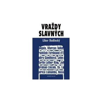 Vraždy slavných - Libor Budinský