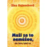 Muži za to nemůžou, ale ženy také ne…