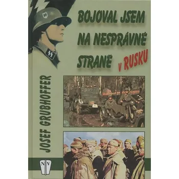 Bojoval jsem na nesprávné straně v…
