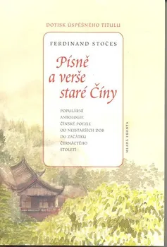 Poezie Písně a verše staré Číny -Ferdinand Stočes