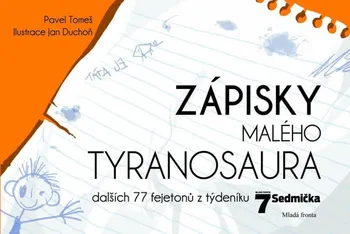 Zápisky malého tyranosaura - Pavel Tomeš