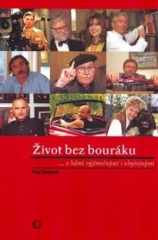 Literární biografie Život bez bouráku - Eva Sovová