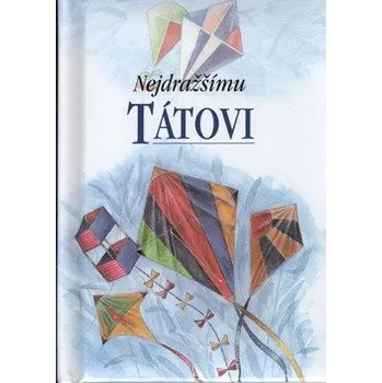 Nejdražšímu tátovi - Pam Brownová, Juliette Clarkeová