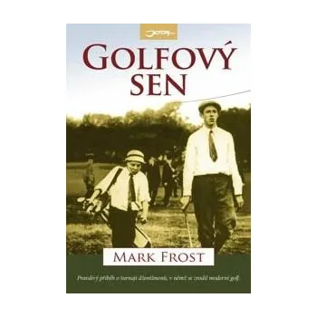 Golfový sen - Mark Frost