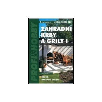 Zahradní krby a grily I - Václav Vlk