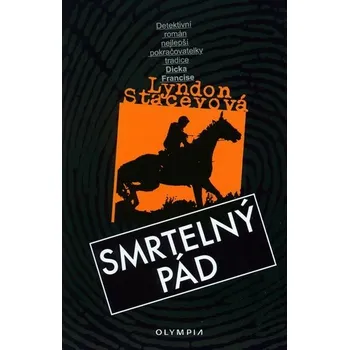 Smrtelný pád - Lyndon Staceyová