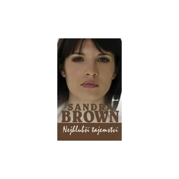 Nejhlubší tajemství - Sandra Brown