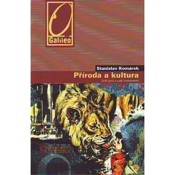Příroda Příroda a kultura - Stanislav Komárek