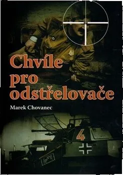 Chvíle pro odstřelovače - Marek Chovanec