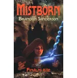 Mistborn Finální říše - Brandon…