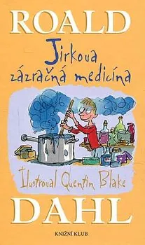 kniha Jirkova zázračná medicína - Roald Dahl