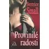 Provinilé radosti - Bertrice Small