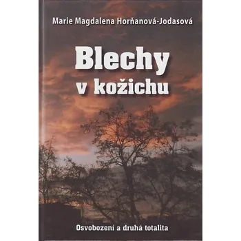Blechy v kožichu - Marie Magdalena Horňaková Jodasová