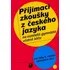 Český jazyk Přijímací zkoušky z českého jazyka na osmiletá gymnázia - Helena Kučerová 
