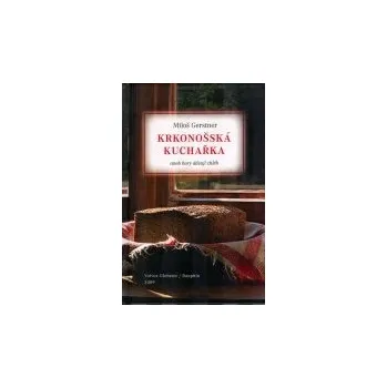 Krkonošská kuchařka - Miloš Gerstner