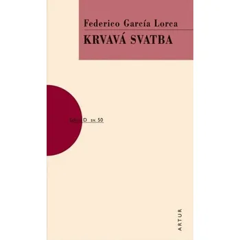 Krvavá svatba - Federico García Lorca