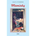 Maminky - Vlasta Pittnerová