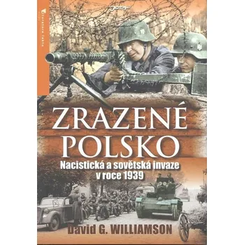 Zrazené Polsko - David G. Williamson Zrazené Polsko - David G. Williamson