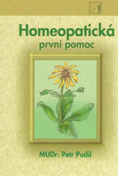 Pudil Petr: Homeopatická první pomoc - Škola do kapsy