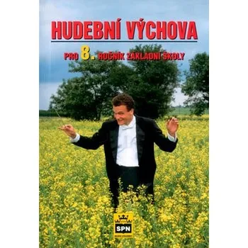 Hudební výchova Hudební výchova pro 8.ročník ZŠ - Alexandros Charalambidis, Václav Hraba