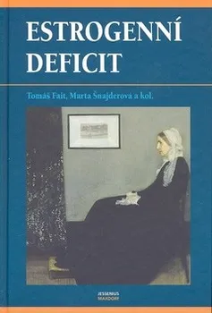 Estrogenní deficit - Tomáš Fait, Marta Šnajderová