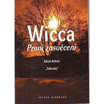 Wicca: První zasvěcení - Jakub Achrer