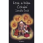 Lesk a bída Čekání - Zdeněk Šmíd