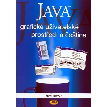 Java grafické uživatelské prostředí a čeština - Pavel Herout