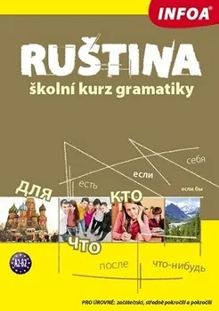 Ruský jazyk Ruština: školní kurz gramatiky - Irina Kabyszewa, Krzysztof Kusal