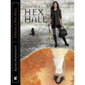 Démon z Hex Hall - Rachel Hawkinsová
