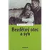 Bezdětný otec a syn - Miloň Čepelka
