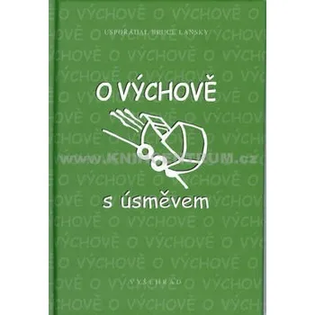 O výchově s úsměvem - Bruce Lansky