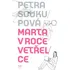 Marta v roce vetřelce - Petra Soukupová