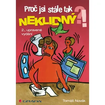 Učebnice Proč jsi stále tak neklidný?! - Tomáš Novák