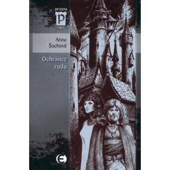 Ochránce rodu - Anna Šochová