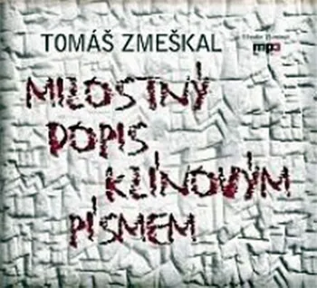 Milostný dopis klínovým písmem - Tomáš Zmeškal [CD]