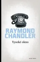 Vysoké okno: Raymond Chandler