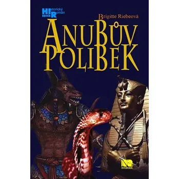 Anubův polibek - Brigitte Riebeová