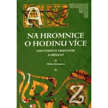 Na Hromnice o hodinu více - Mirka Zemanová